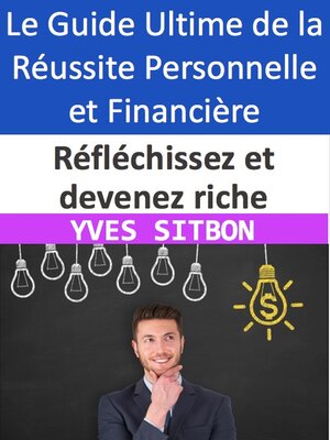 cover image of Réfléchissez et devenez riche